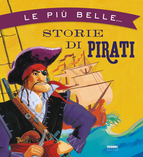 Le più belle storie di pirati - Librerie.coop Le più belle storie di pirati - Librerie.coop