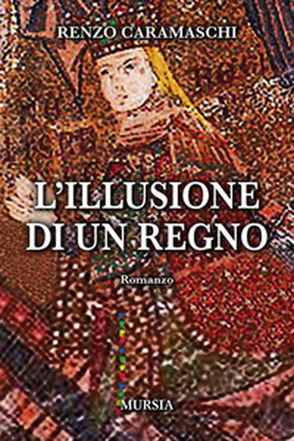 L'illusione di un regno - Librerie.coop L'illusione di un regno - Librerie.coop
