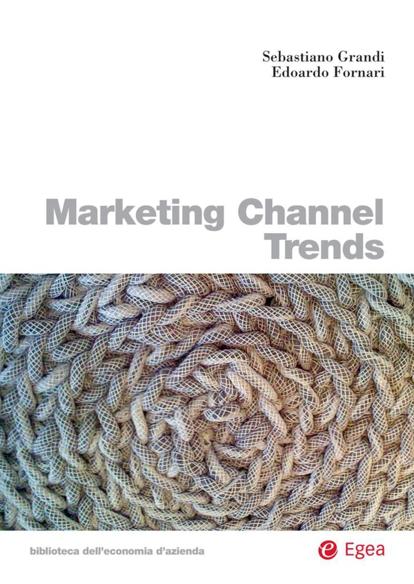 Marketing Channel Trends - Librerie.coop Marketing Channel Trends - Librerie.coop
