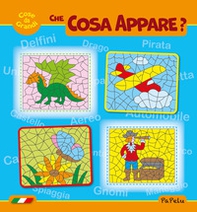 Cose da grandi. Che cosa appare? - Librerie.coop