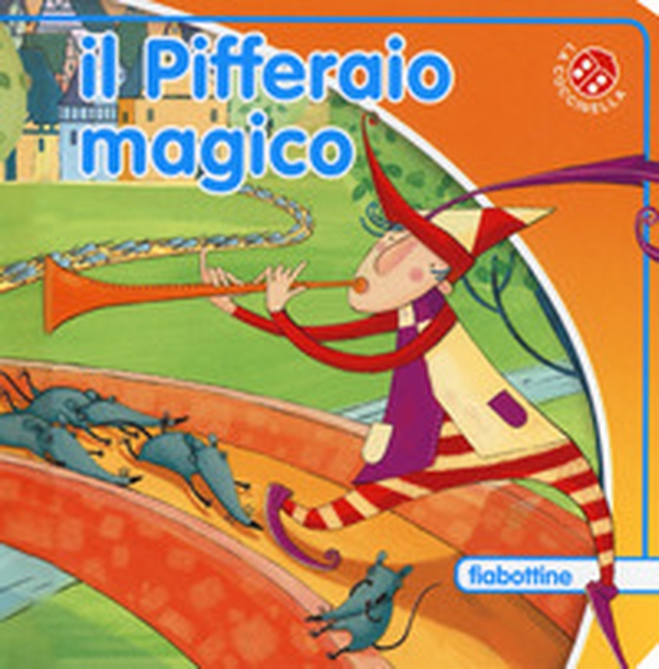 Il pifferaio magico - Librerie.coop Il pifferaio magico - Librerie.coop