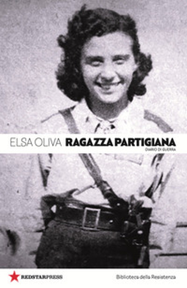 Ragazza partigiana. Diario di guerra - Librerie.coop Ragazza partigiana. Diario di guerra - Librerie.coop