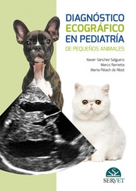 Diagnóstico ecográfico en pediatría de pequeños animales - Librerie.coop