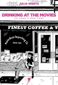 Drinking at the movies. Un anno a New York - Librerie.coop