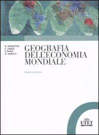 Geografia dell'economia mondiale - Librerie.coop