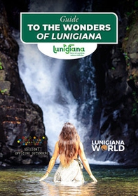 Guide to the wonders of Lunigiana - Librerie.coop