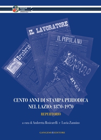 Cento anni di stampa periodica nel Lazio: 1870-1970 - Librerie.coop Cento anni di stampa periodica nel Lazio: 1870-1970 - Librerie.coop