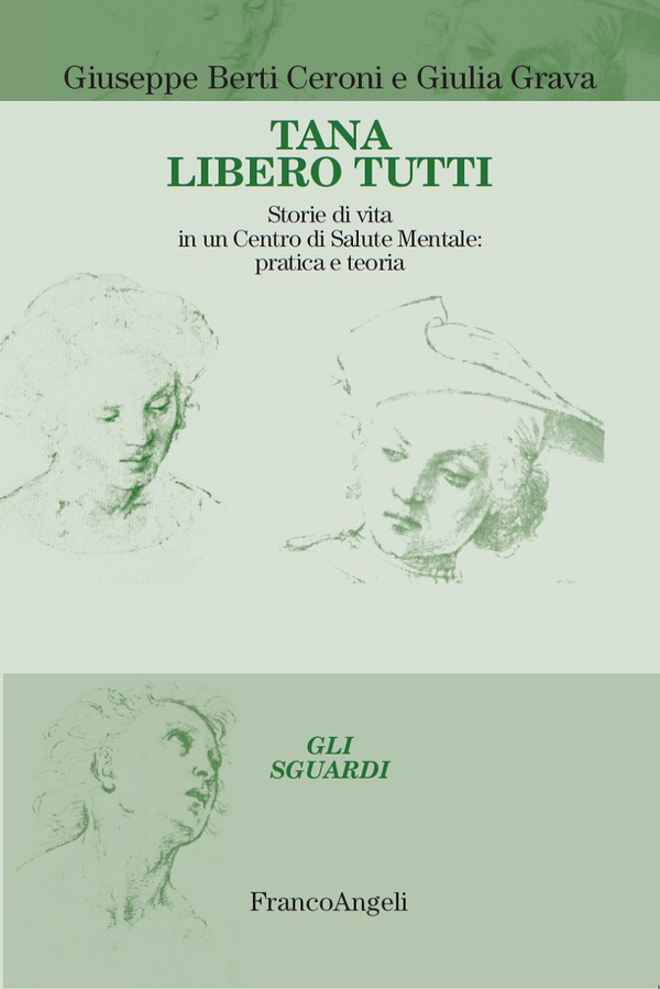 Tana libero tutti. Storie di vita in un Centro di Salute Mentale: pratica e teoria - Librerie.coop Tana libero tutti. Storie di vita in un Centro di Salute Mentale: pratica e teoria - Librerie.coop