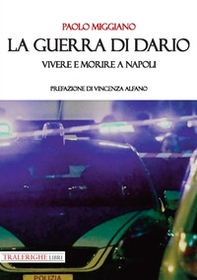 La guerra di Dario. Vivere e morire a Napoli - Librerie.coop
