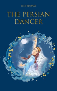 The persian dancer - Librerie.coop The persian dancer - Librerie.coop