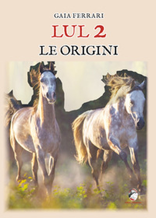 Lul. Le origini - Vol. 2 - Librerie.coop Lul. Le origini - Vol. 2 - Librerie.coop