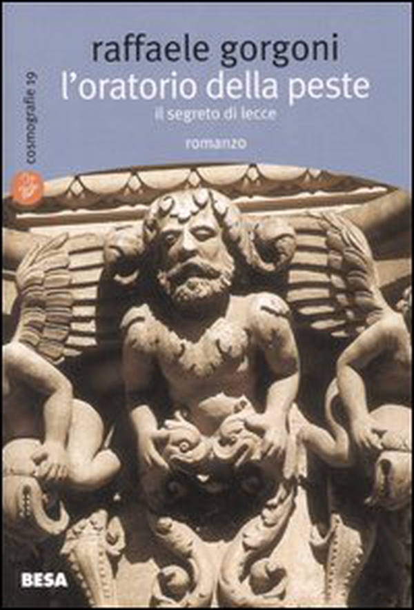 L'oratorio della peste. Il segreto di Lecce - Librerie.coop L'oratorio della peste. Il segreto di Lecce - Librerie.coop