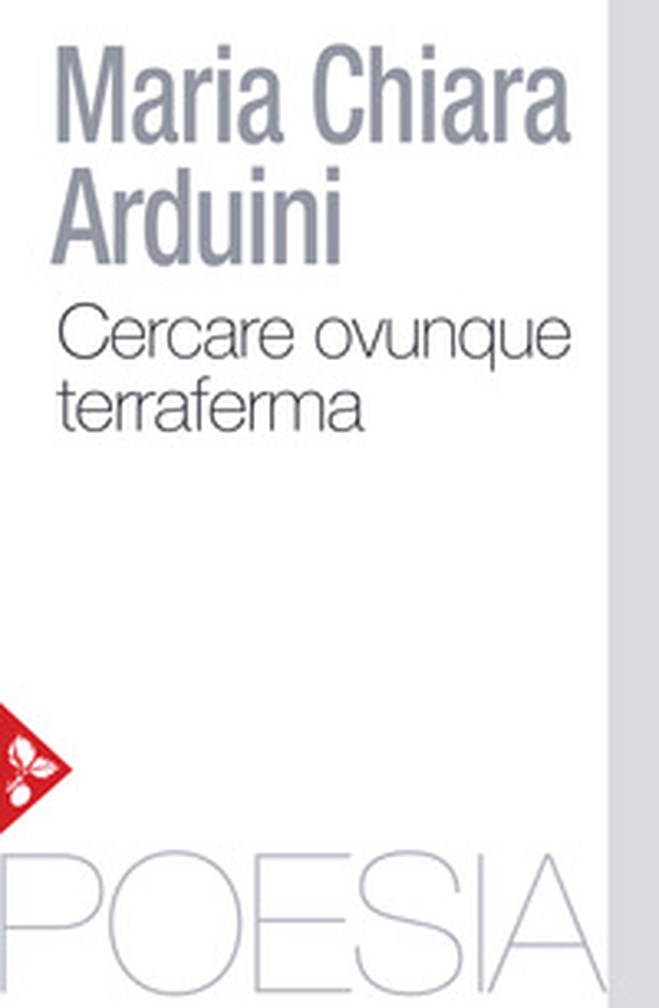 Cercare ovunque terraferma - Librerie.coop Cercare ovunque terraferma - Librerie.coop