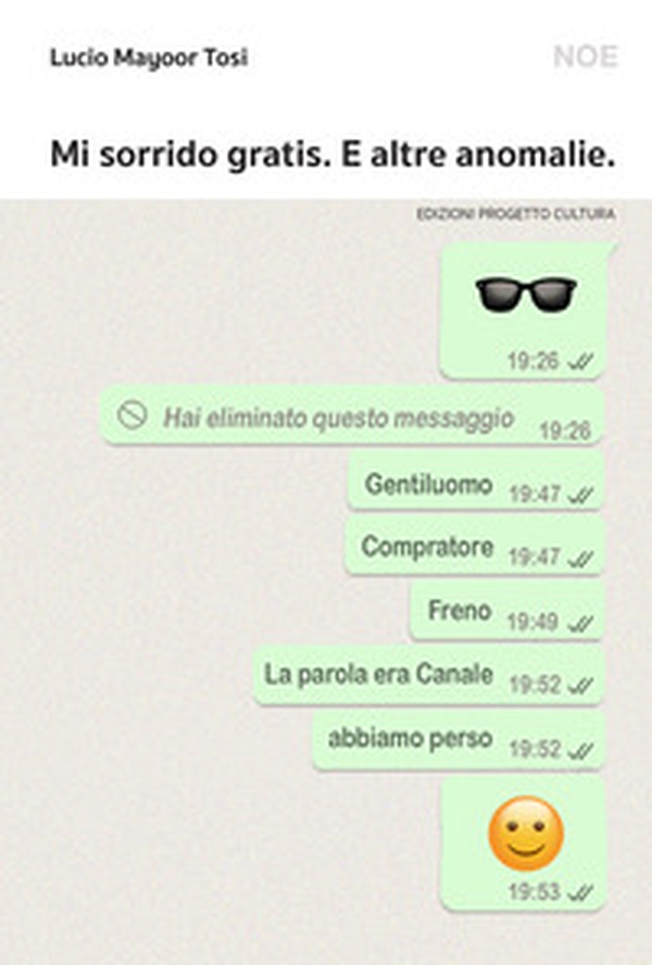 Mi sorrido gratis. E altre anomalie. - Librerie.coop Mi sorrido gratis. E altre anomalie. - Librerie.coop