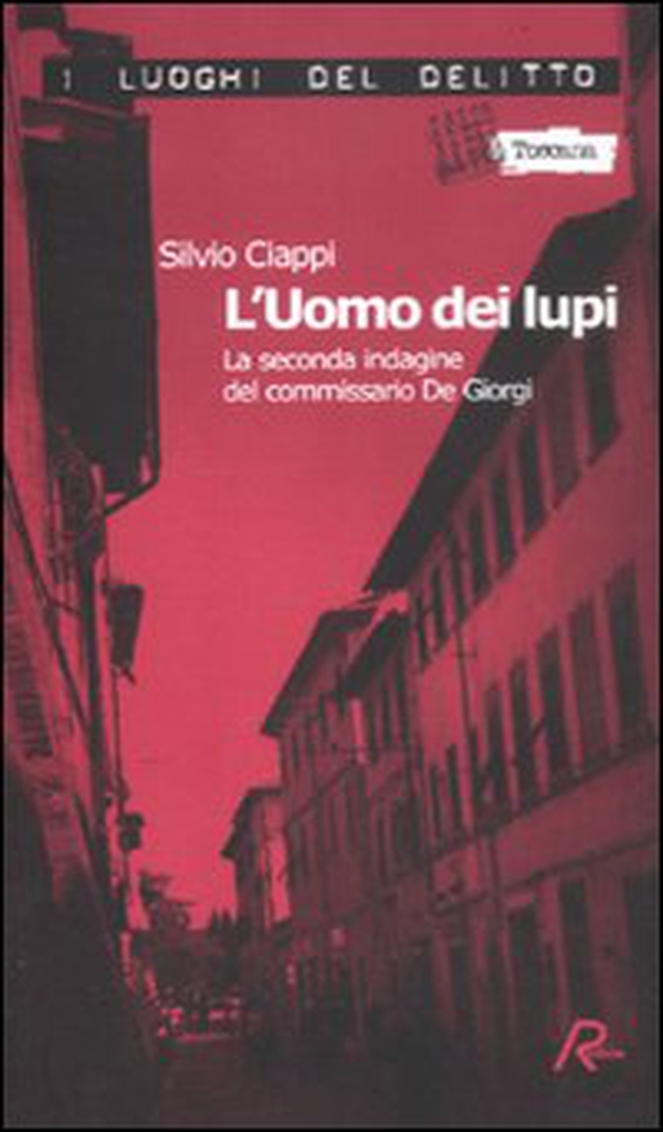 L'uomo dei lupi. La seconda indagine del commissario De Giorgi - Vol. 2 - Librerie.coop L'uomo dei lupi. La seconda indagine del commissario De Giorgi - Vol. 2 - Librerie.coop