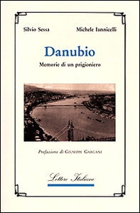 Danubio. Memorie di un prigioniero - Librerie.coop