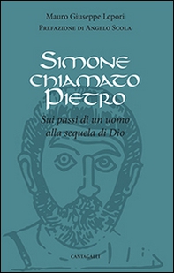 Simone chiamato Pietro. Sui passi di un uomo alla sequela di Dio - Librerie.coop Simone chiamato Pietro. Sui passi di un uomo alla sequela di Dio - Librerie.coop
