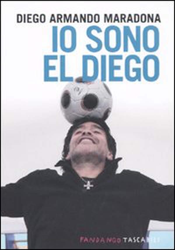 Io sono El Diego - Librerie.coop Io sono El Diego - Librerie.coop