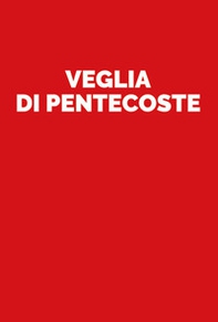 Veglia di Pentecoste - Librerie.coop