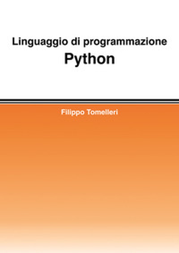 Linguaggio di programmazione Python - Librerie.coop Linguaggio di programmazione Python - Librerie.coop