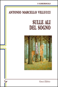 Sulle ali del sogno - Librerie.coop Sulle ali del sogno - Librerie.coop