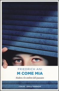 M come Mia. Süden e le ombre del passato - Librerie.coop