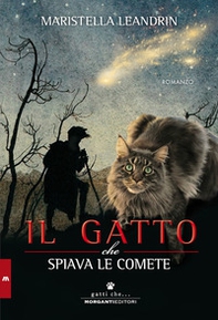 Il gatto che spiava le comete - Librerie.coop Il gatto che spiava le comete - Librerie.coop