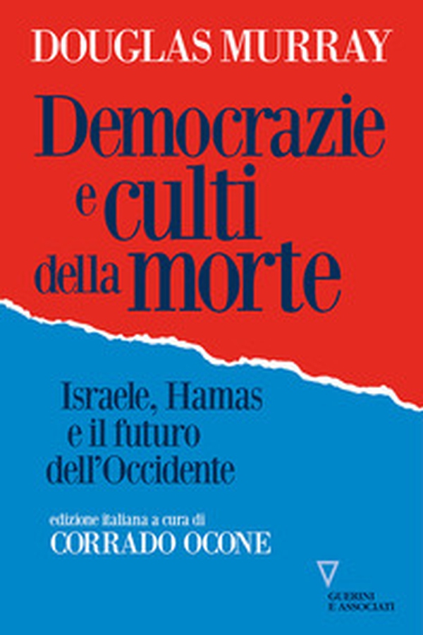 Democrazie e culti della morte. Israele, Hamas - Librerie.coop
