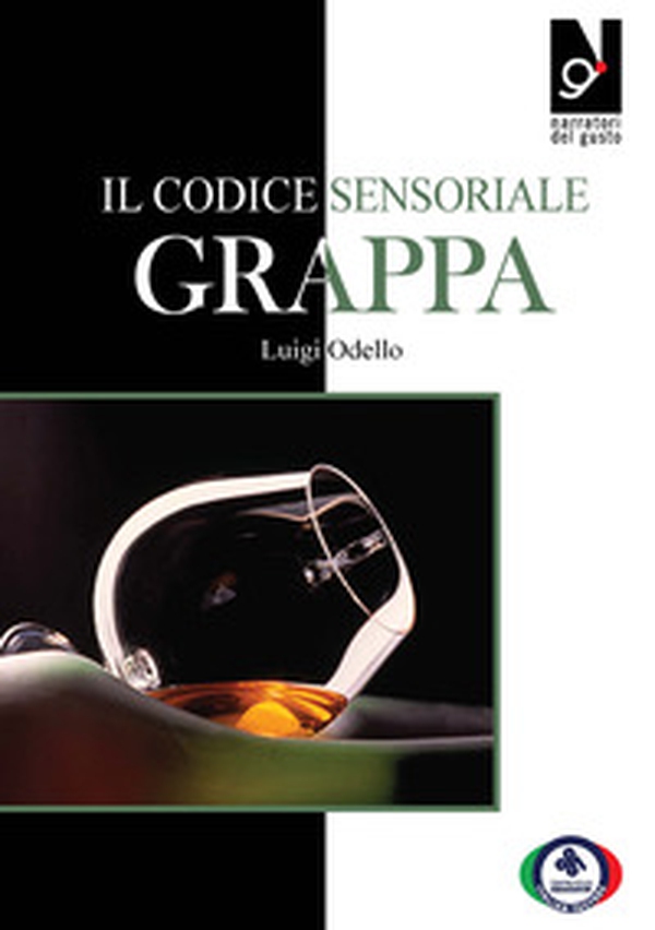 Il codice sensoriale. Grappa - Librerie.coop Il codice sensoriale. Grappa - Librerie.coop