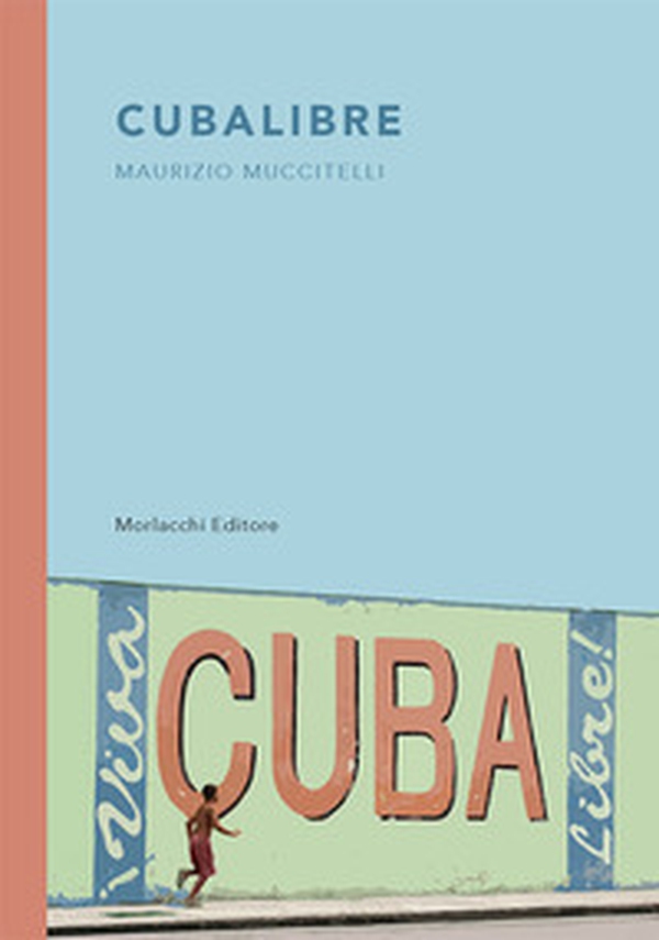 Cubalibre - Librerie.coop Cubalibre - Librerie.coop