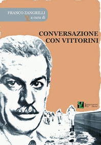 Conversazione con Vittorini - Librerie.coop