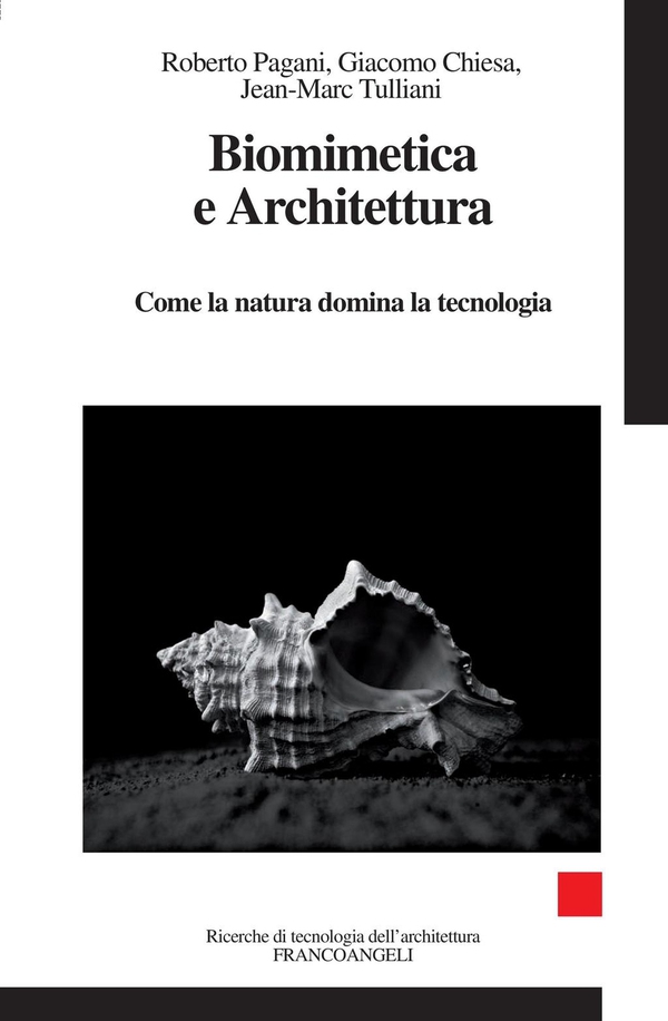 Biomimetica e Architettura. Come la natura domina la tecnologia - Librerie.coop Biomimetica e Architettura. Come la natura domina la tecnologia - Librerie.coop