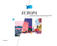 Europa. L'illustrazione italiana racconta l'Europa dei popoli. Ediz. italiana e inglese - Librerie.coop
