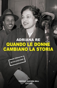 Quando le donne cambiano la storia - Librerie.coop