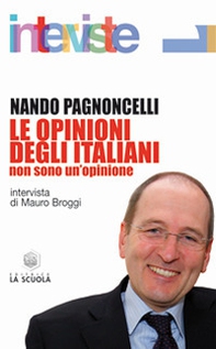 Le opinioni degli italiani. Non sono un'opinione - Librerie.coop Le opinioni degli italiani. Non sono un'opinione - Librerie.coop