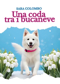 Una coda tra i bucaneve - Librerie.coop