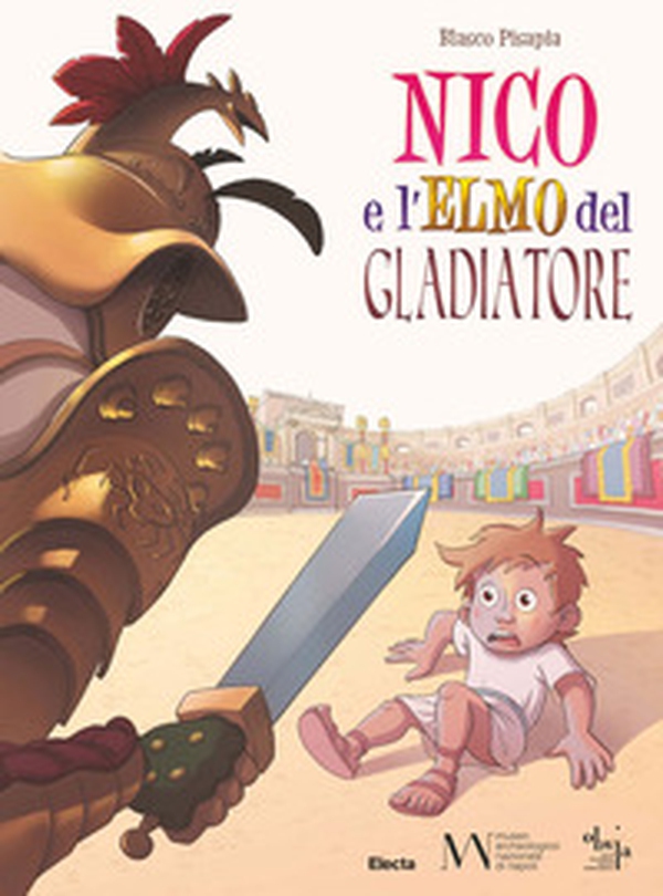 Nico e l'elmo del gladiatore - Librerie.coop Nico e l'elmo del gladiatore - Librerie.coop