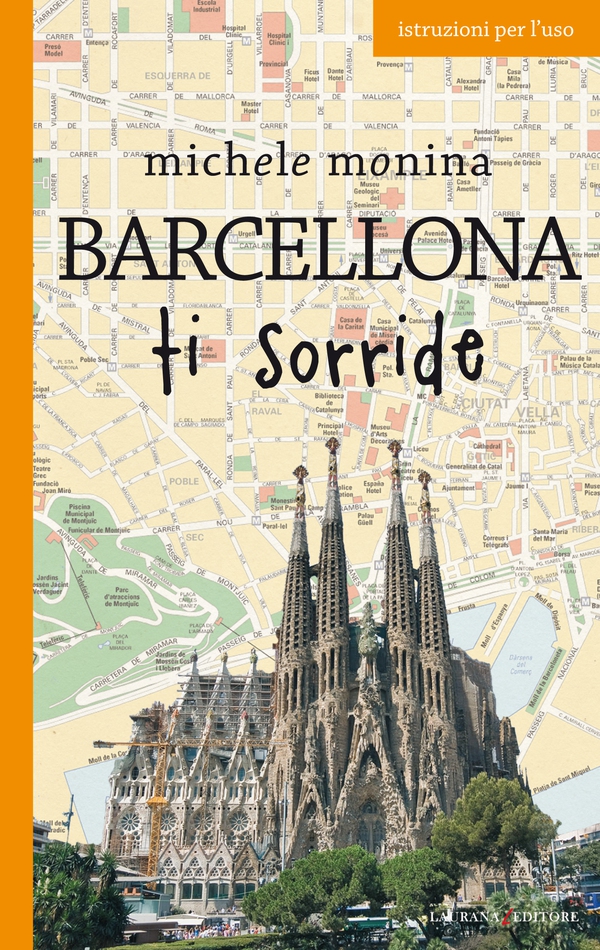 Barcellona ti sorride - Librerie.coop Barcellona ti sorride - Librerie.coop