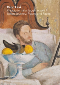 Carlo Levi. Viaggio in Italia: luoghi e volti-Italian journey: places and faces - Librerie.coop