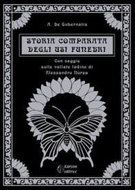 Storia comparata degli usi funebri. Con saggio sulle valli ladine - Librerie.coop