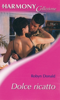 Dolce ricatto - Librerie.coop Dolce ricatto - Librerie.coop