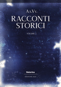 Racconti storici 2023 - Vol. 2 - Librerie.coop