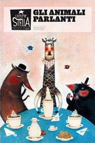 Unduetrestella. Gli animali parlanti - Librerie.coop Unduetrestella. Gli animali parlanti - Librerie.coop