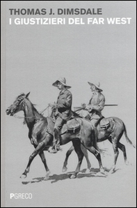 I giustizieri del Far West - Librerie.coop