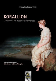 Korallion. La leggenda del diadema di Parthenope - Librerie.coop