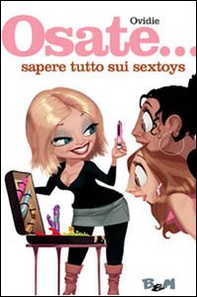 Osate... sapere tutto sui sextoys - Librerie.coop