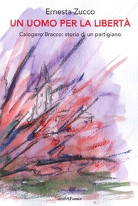 Un uomo per la libertà - Librerie.coop