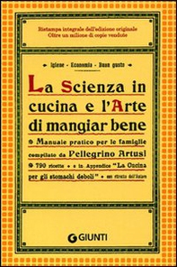 La scienza in cucina e l'arte di mangiar bene - Librerie.coop