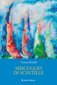 Miscuglio di scintille - Librerie.coop