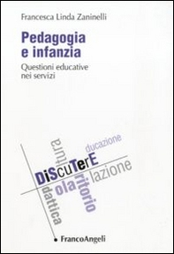 Pedagogia e infanzia. Questioni educative nei servizi - Librerie.coop